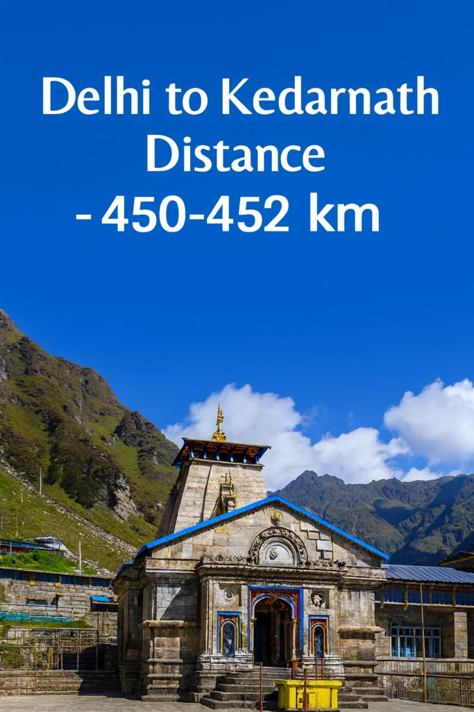 Delhi to Kedarnath Distance